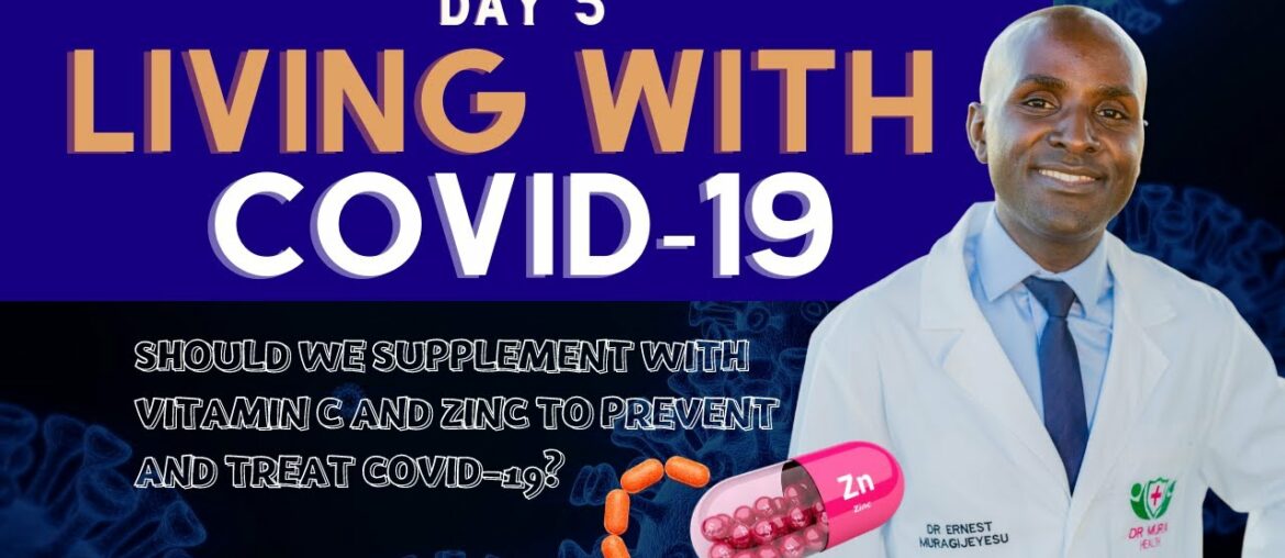 Should we supplement with vitamin C and Zinc to prevent and treat COVID-19?