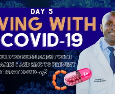 Should we supplement with vitamin C and Zinc to prevent and treat COVID-19?