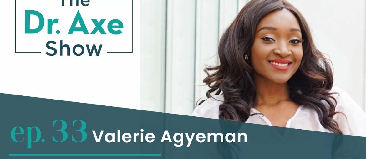 Encouraging Diversity and Empowering Women in Health & Wellness | The Dr. Axe Show | Episode 33
