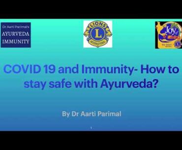 Covid 19 and immunity- How to stay safe with Ayurveda?