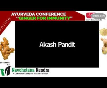 Ginger for Immunity Against Covid19 Ayurveda Conference by Navchetana Kendra