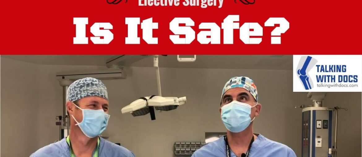 Is It Safe to Have Elective Surgery During COVID-19 Pandemic?