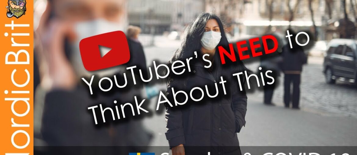 Sweden & COVID19 - Youtubers Should Think About This