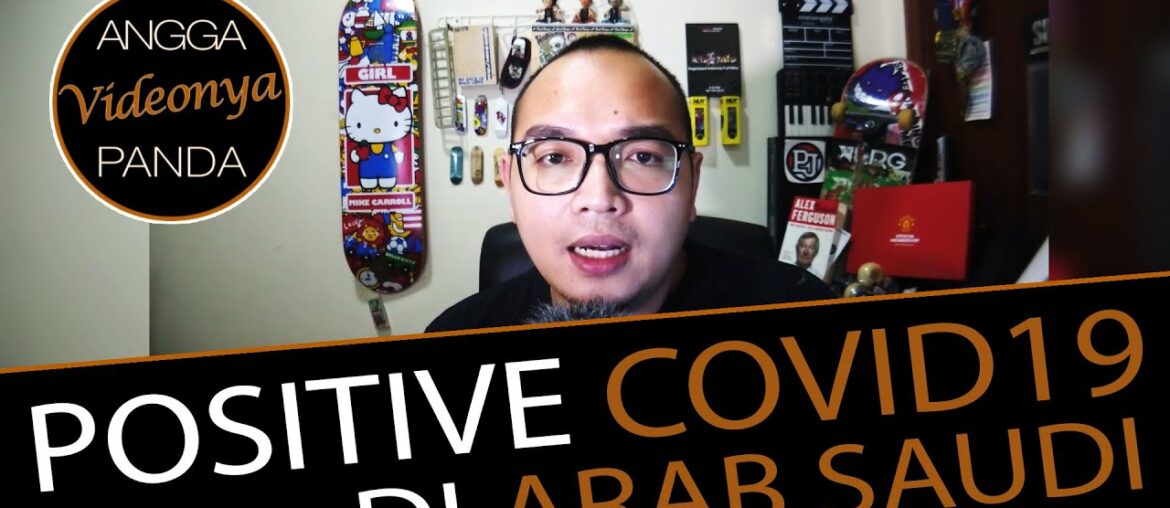 Positive COVID19 di Arab Saudi | Videonya Angga Panda #37