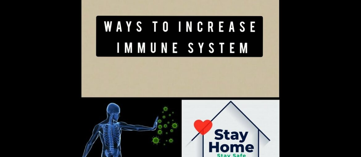 How to Increase Immune system to Fight against Corona Virus and other problems