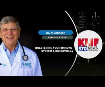 Bolstering your immune system amid COVID-19 || Dr. Al Johnson