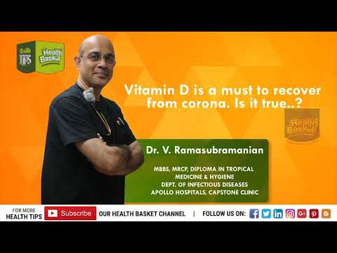 Cure for corona? COVID 19 and Vitamin D | Dr. V. Ramasubramanian