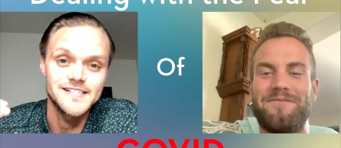 Dealing with the Fear of COVID - Dr. Jordan Burns