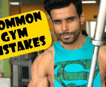 5 Common Gym Mistakes we all do??
