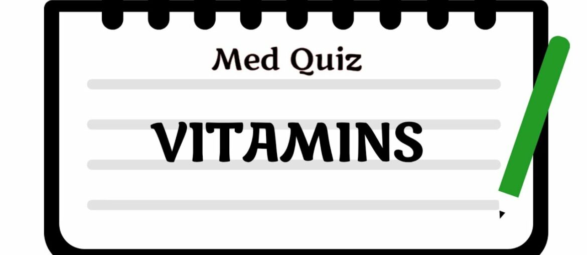 Vitamins/vitamins quiz/Biochemistry/medical questions and answers/Mbbs quiz/Med Quiz