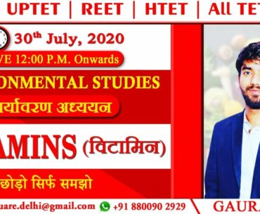 ENVIRONMENTAL STUDIES | VITAMINS |  DATED - 30th JULY, 2020 |  By- GAURAV SIR