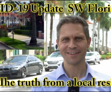 Current COVID-19 Situation in SW Florida - Truth from a local Resident