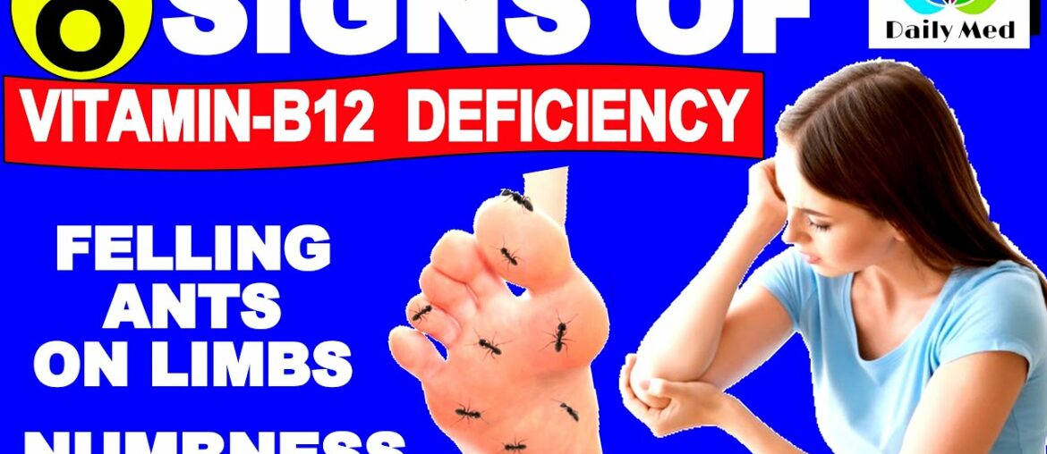 8 Vitamin- B12 Deficiency Sign And Symptoms That Should Never Be Ignored | Daily MED