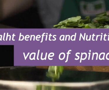Health Benefits and Nutrition value of Spinach
