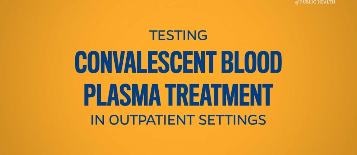 Johns Hopkins Launches Two Clinical Trials on Convalescent Blood Plasma Treatment for COVID-19