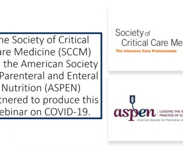Webinar: Managing Nutrition Support for Critically Ill COVID-19 Patients