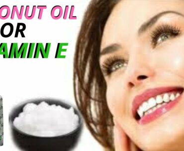Vitamin E Coconut Oil Skin Treatment | Get Beautiful ,Spotless, glowing Skin , powerful tips