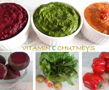 Best Vitamin C Rich Chutney Recipes to Boost Immunity| Spinach,Fig | BeetRoot |RedBell Pepper,Flax