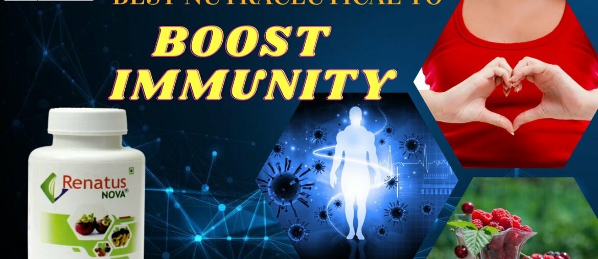 The Best Immune Booster Nutraceutical | Renatus Nova | Boost Your Immunity With Natural Ingredients