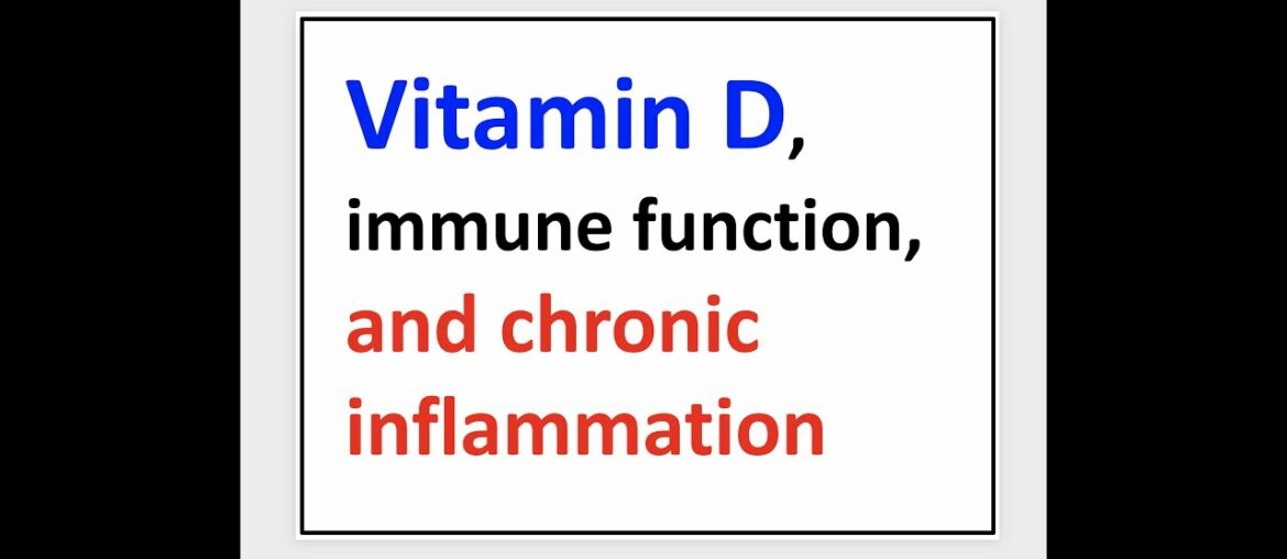 Vitamin D, immune function and chronic inflammation