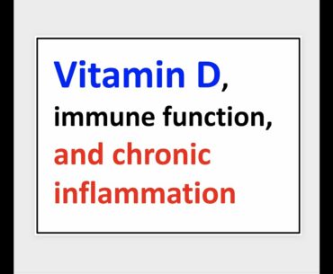 Vitamin D, immune function and chronic inflammation