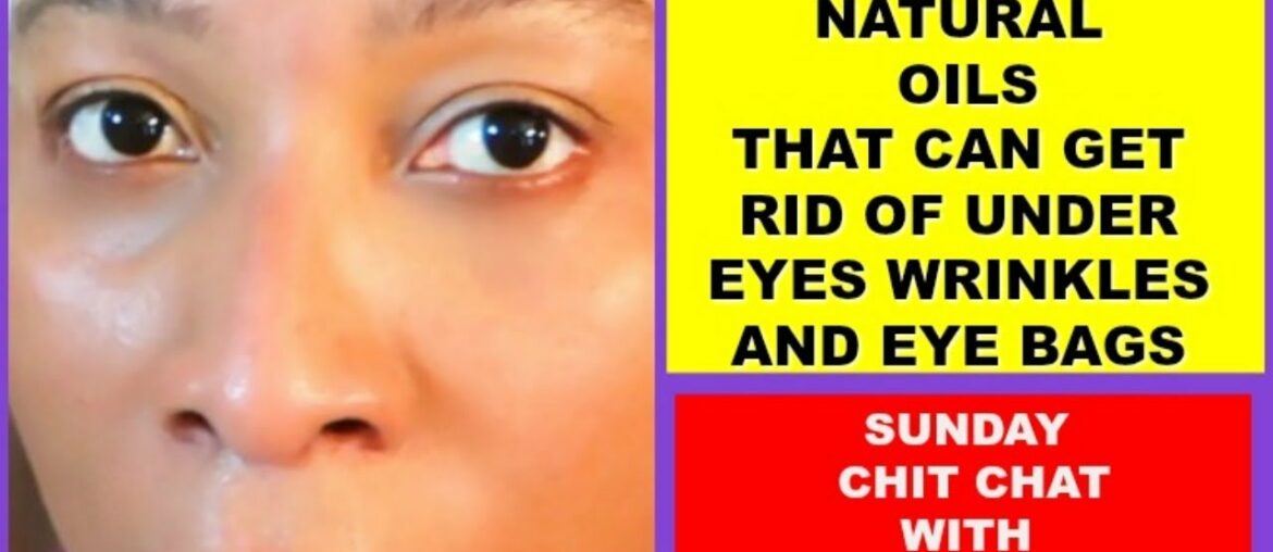 5 OILS THAT CAN GET RID OF UNDER EYES WRINKLES AND EYE BAGS