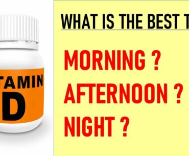 WHAT IS THE BEST TIME TO TAKE VITAMIN D SUPPLEMENT | VITAMIN D FOR IMMUNE BOOSTING