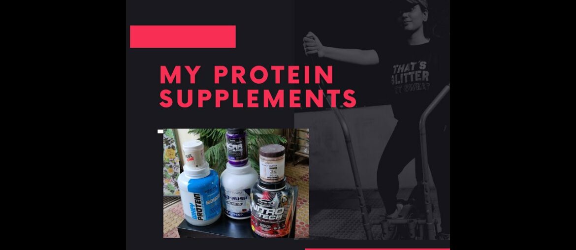 My supplement stack ll Protein and BCAA ll Fitness journey