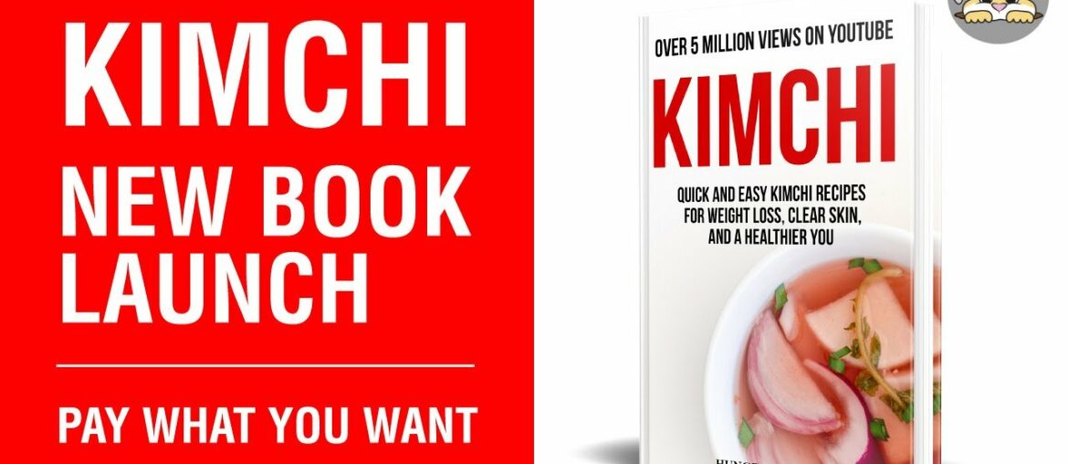Kimchi - NEW Book launch as Pay What You Want