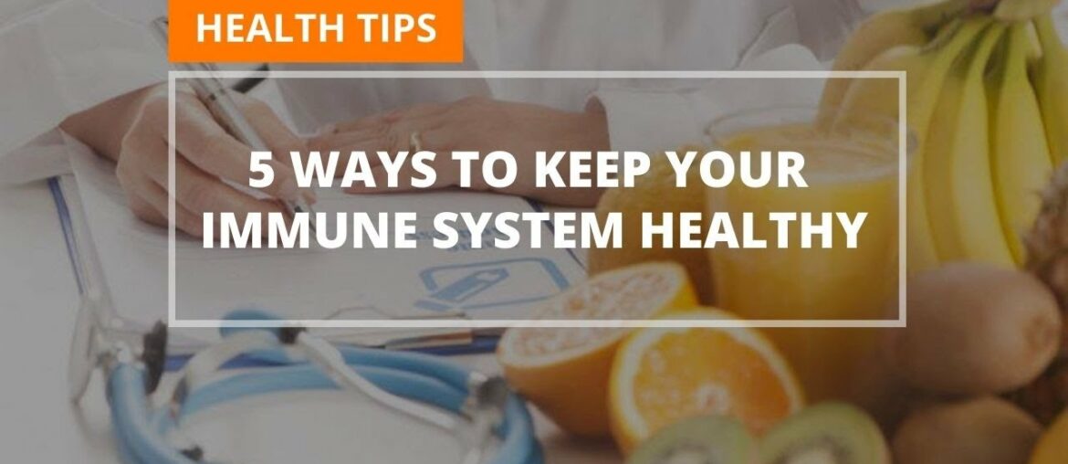 Health Tips: 5 Ways to Keep Your Immune System Healthy - Veritaas Healthcare Services in Gurgaon