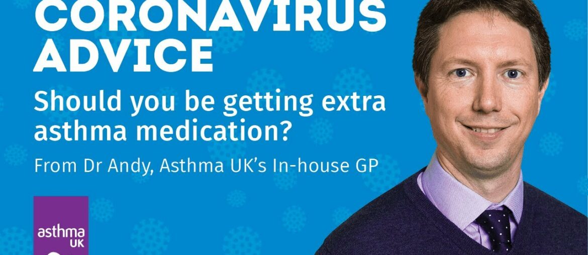 Coronovirus advice: should you be getting extra asthma medication?