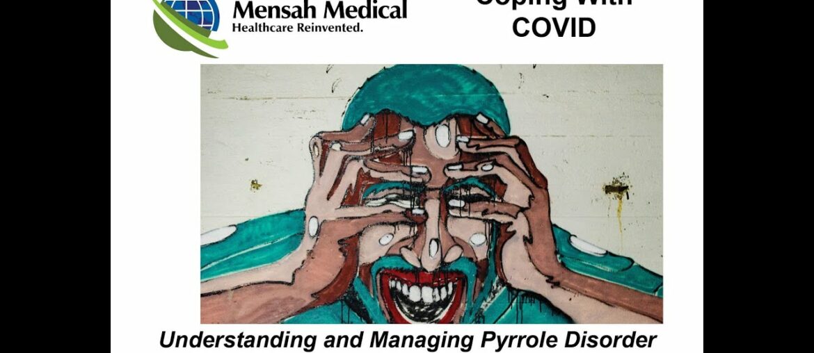 Coping With COVID: Pyrrole Disorder
