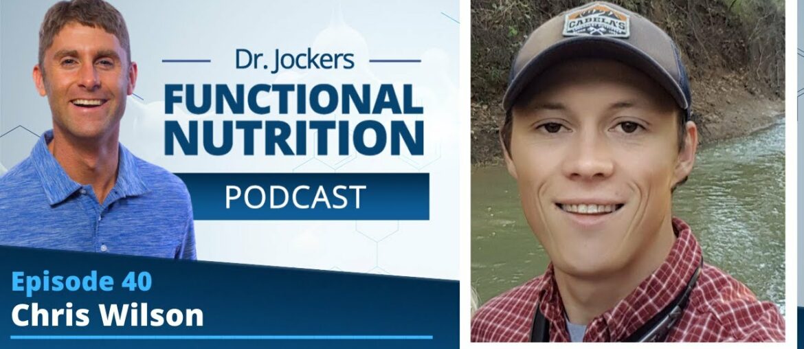 EP 40 - Arresting Autoimmunity with Nutrition and Lifestyle with Chris Wilson