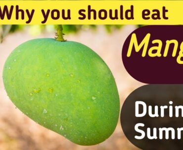 15 reasons to eat mangoes during summer || mango benefits ||