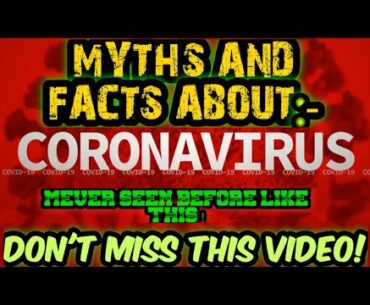 Corona Virus Myths Facts By WHO | Most Common Busted Myths of CORONA | Corona Virus Myths Cleared