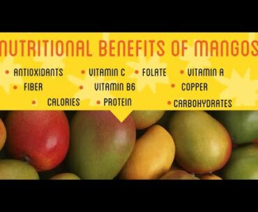 Nutritional benefits of mangos