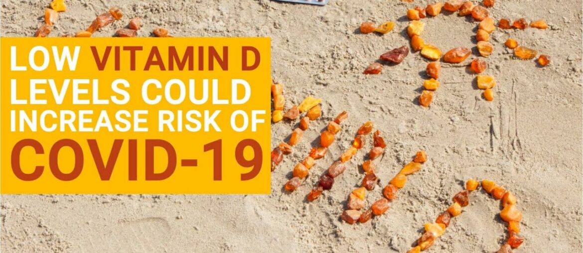 Low Vitamin D Levels Could Increase The Risk of COVID-19