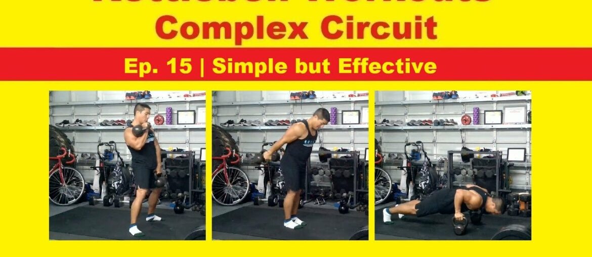 Kettlebell workouts - complex circuits Ep. 15 | Simple but Effective