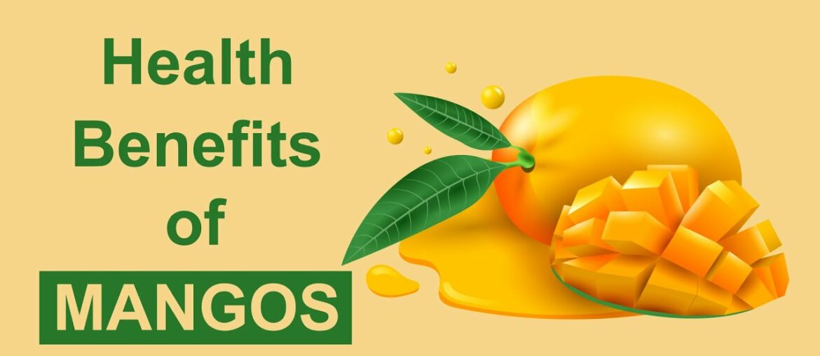 Health Benefits of mango | Mango Nutritional Facts