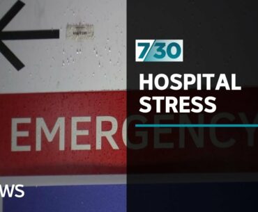 Victoria's health system straining under the weight of COVID-19 | 7.30