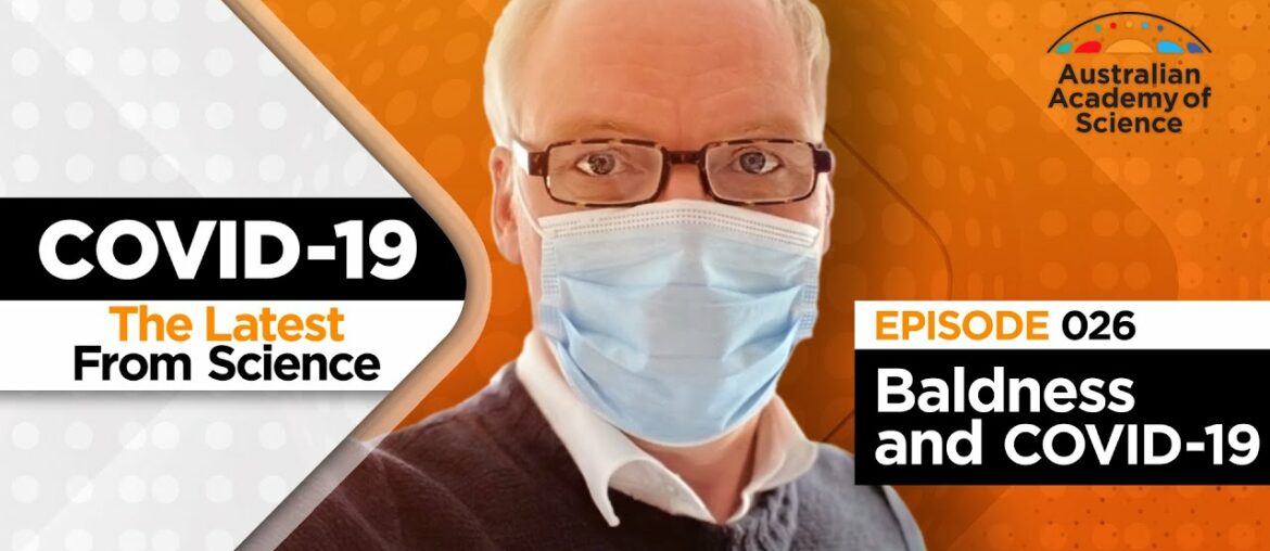 COVID-19 and baldness: The Latest From Science with Professor Jenny Graves FAA [Ep. 26]