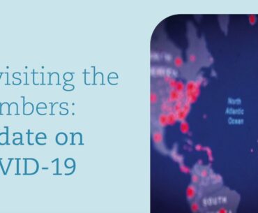 Revisiting the Numbers: Update on COVID-19