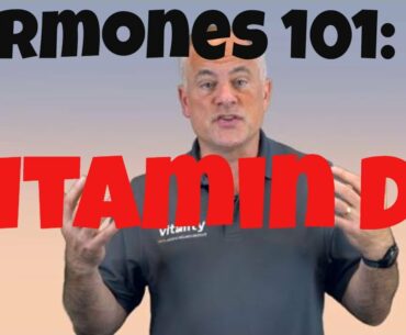Hormone Optimization 101: Vitamin D?!?