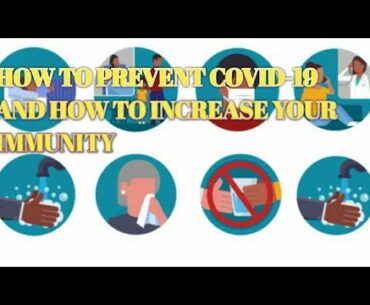 HOW TO PEREVENT COVID-19 AND HOW TO INCREASE YOUR IMMUNITY FULL PREVENTION IN SHORT VIDEO