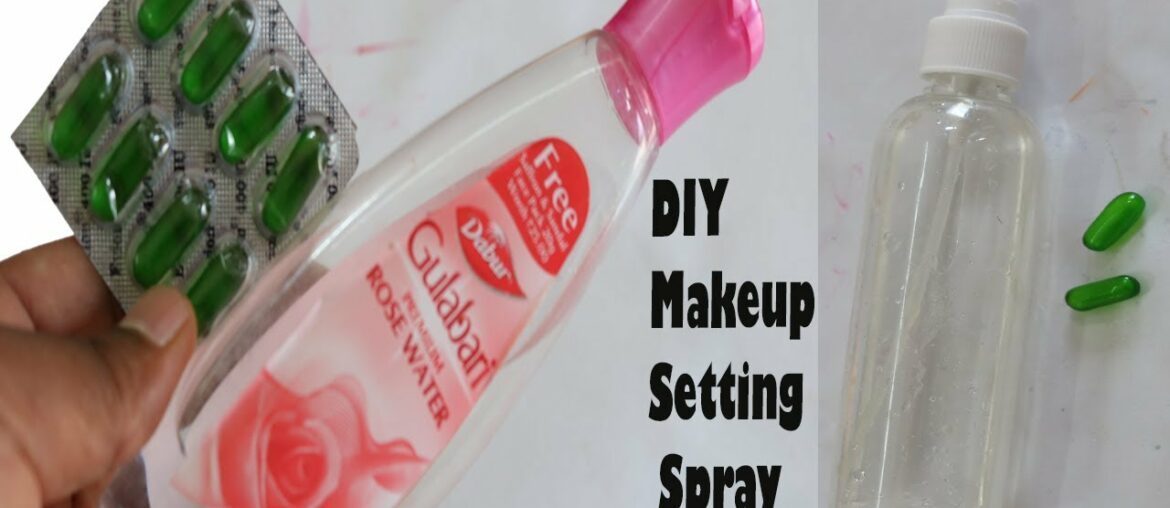 DIY Makeup Setting Spray Using Rose Water & Vitamin E Capsules for Getting Fair Skin & Glowing Skin