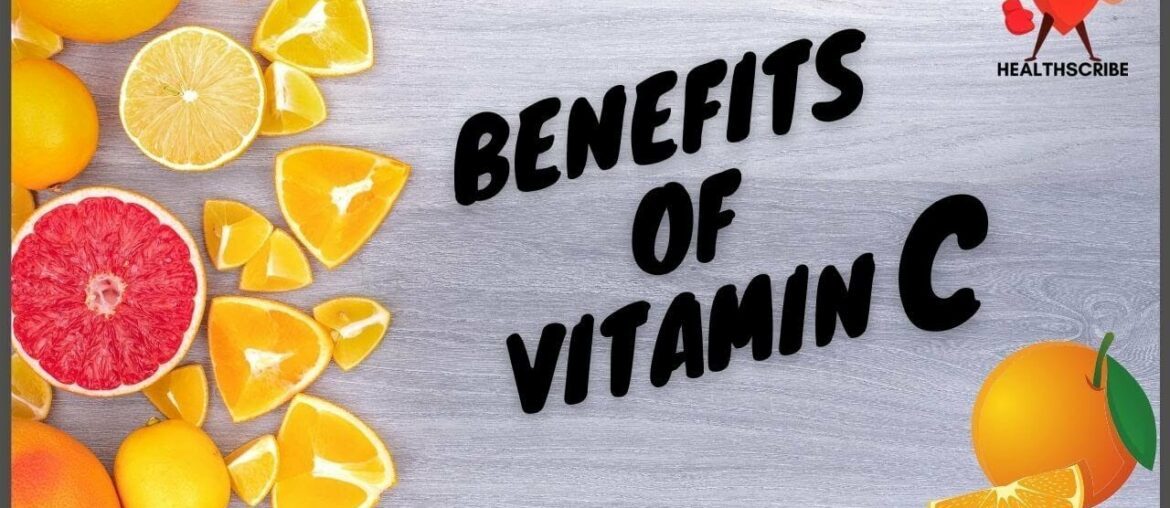 Benefits Of Vitamin C / Foods Rich in Vitamin C / Boost Your Immunity with Vitamin C