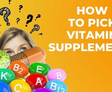 5 Steps to Choose High Quality Vitamin Supplements (Vitamin Guide)