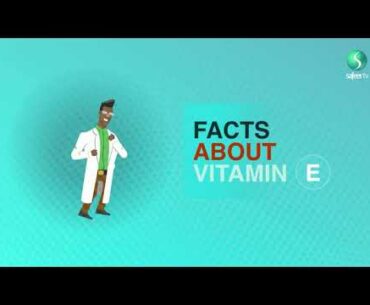 Facts about Vitamin E
