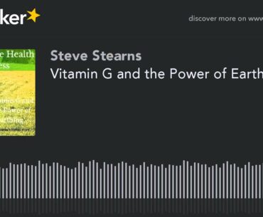 Vitamin G and the Power of Earthing