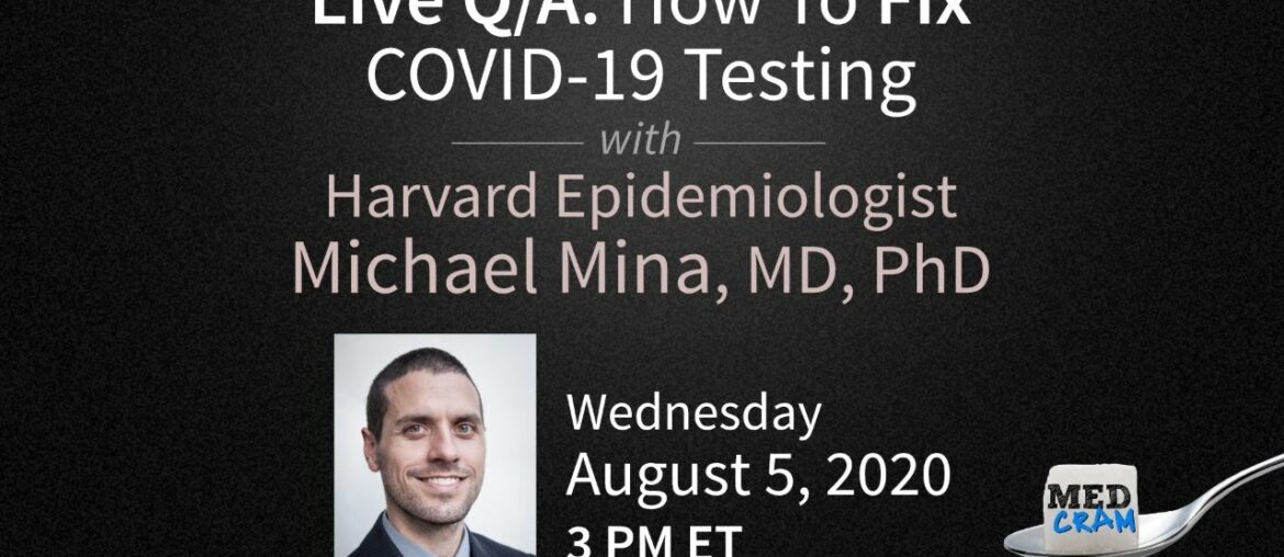 How to Fix COVID-19 Testing Q/A with Dr. Michael Mina: Cheap, At Home, Rapid Antigen Tests